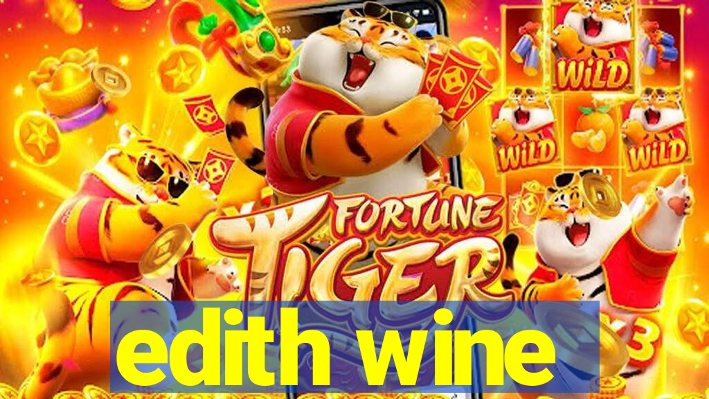 edith wine